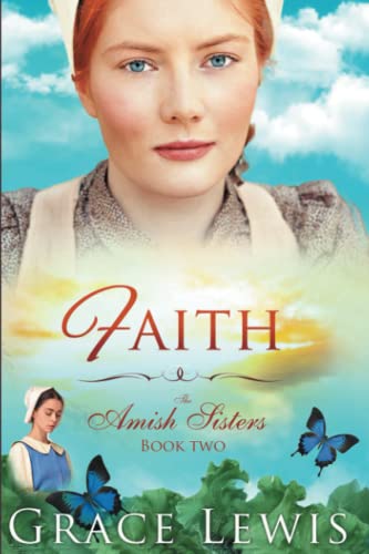 Faith: Inspirational Amish Romance (The Amish Sisters series)