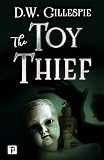 The Toy Thief (Fiction Without Frontiers) ...