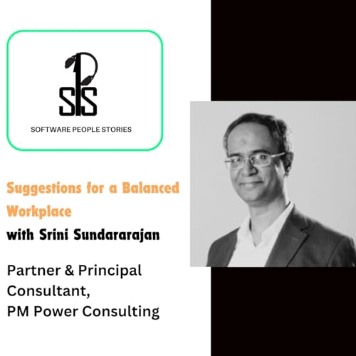 Evolving Workplace Culture with Srini Sundararajan