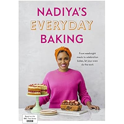 Nadiya&rsquo;s Everyday Baking