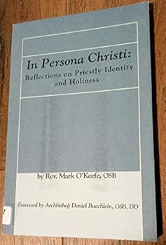Paperback In Persona Christi; Reflections on Priestly Identity and Holiness Book