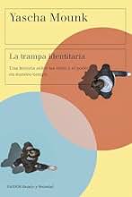 La trampa identitaria: Una historia sobre las ideas y el poder en nuestro tiempo (Estado y Sociedad)