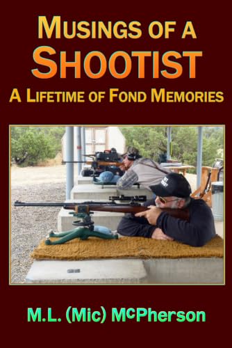 Musings of a Shootist: A Lifetime of Memories