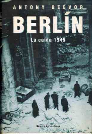 Berlín, la caida 1945