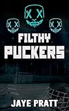 Filthy Puckers: Masked men Novella (Masked Men series) (English Edition)