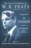 洋書 A Critical Edition of Yeats's A Vision A critical edition of Yeats's A vision (1925) 1978 by Yeats