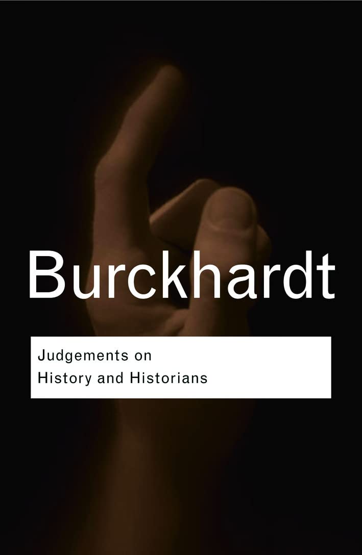 Judgements on History and Historians (Routledge Classics)
