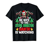 Photo Gallery be nice to the store director santa - christmas maglietta Photo Gallery be nice to the store director santa - christmas maglietta