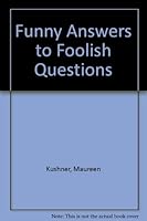 Funny answers to foolish questions 0806964421 Book Cover