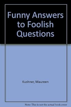 Hardcover Funny answers to foolish questions Book