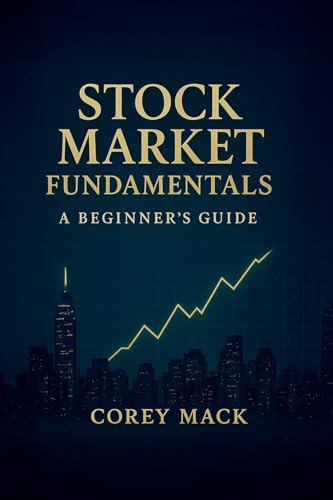 Stock Market Fundamentals, A Beginner's Guide