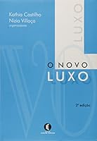 O Novo Luxo 858737043X Book Cover