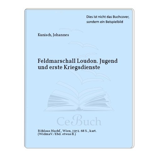 Feldmarschall Loudon. Jugend und erste