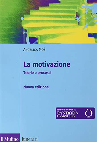  La motivazione. Teorie e processi