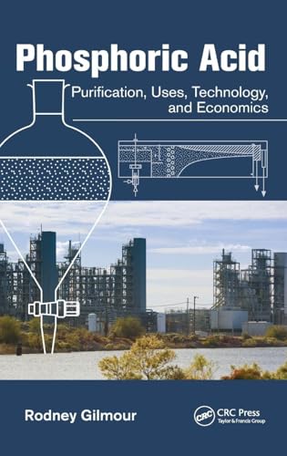 Phosphoric Acid: Purification, Uses, Technology, and Economics