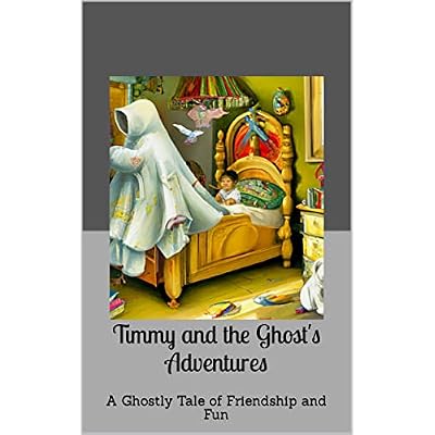 Timmy and the Ghost's Adventures