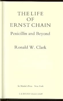 Hardcover The Life of Ernst Chain: Penicillin and Beyond Book