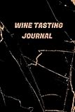 wine tasting journal: a guided journal/ log book for wine lovers