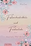 Cover zum Buch Festwochenkribbeln und Funkenliebe