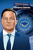 Political Power: Volodymyr Zelenskyy