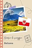 Bolzano Diario di viaggio: Un divertente pianificatore di viaggio per documentare il tuo viaggio in Italia per coppie, uomini e donne con suggerimenti e liste di controllo.
