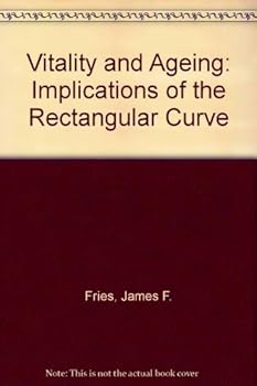 Hardcover Vitality and aging: Implications of the rectangular curve Book