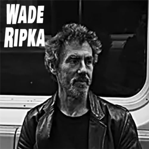 Wade Ripka's Multiple Musical Personas