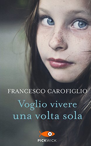 Voglio vivere una volta so