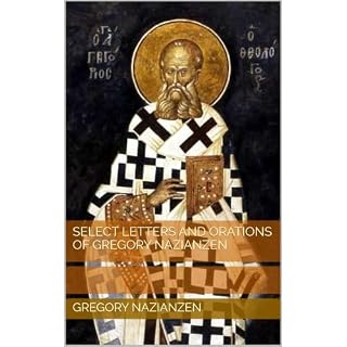 Select Letters and Orations of Gregory Nazianzen Audiobook By Gregory Nazianzen cover art