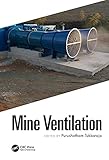  Mine Ventilation: Proceedings of the 18th North American Mine Ventilation Symposium (NAMVS 2021) June 12-17 2021, Rapid City, South Dakota, USA