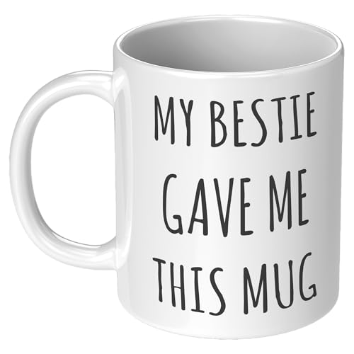 Coveted Goods My Bestie Gave Me Mug