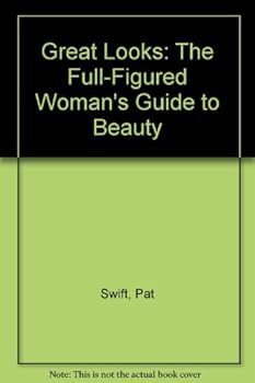 Hardcover Great Looks: The Full-Figured Woman's Guide to Beauty Book