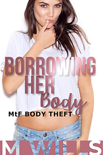 Borrowing Her Body: A Body Possession Story Collection