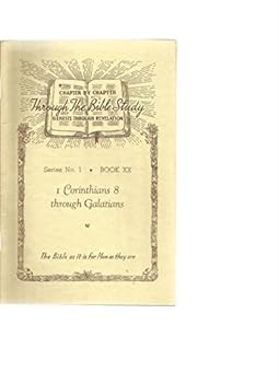 Through The Bible Study, Series No. 1 Book XX, I Corinthians 8 through Galatians