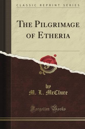 The Pilgrimage of Etheria (Classic Reprint)