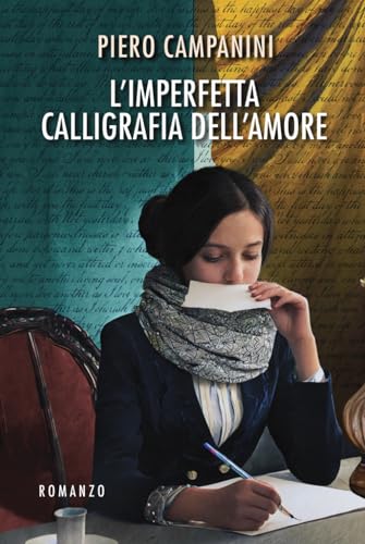 L'imperfetta calligrafia dell'amore (Italian Edition)