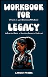 Workbook for Legacy By Uche Blackstock MD: A Practical Guide to Surviving Racism in Medicine