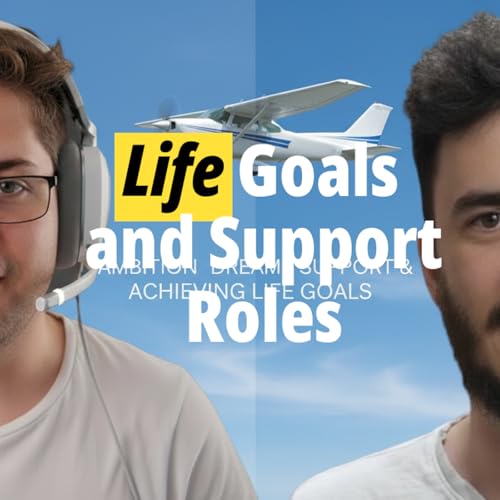 Life Goals and Support Roles