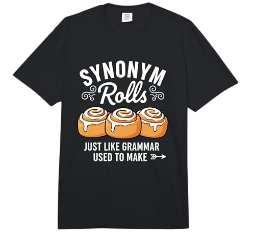 Teacher Synonym Rolls, Funny Grammar & Wordplay for English Comfort Colors Adult Heavyweight T-Shirt