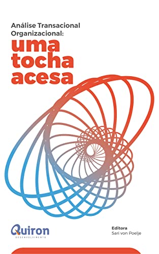 Análise Transacional Organizacional: uma tocha acesa