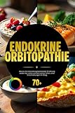Endokrine Orbitopathie: Wie du mit entzündungshemmender Ernährung wieder klar siehst und dich wohler fühlst, ohne Einschränkungen im Alltag