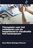  Therapieën voor het verbeteren van de loopafstand in claudicatio met tussenpozen