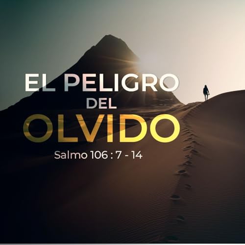 El peligro del olvido