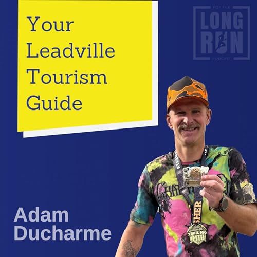 Page de couverture de Your Leadville Tourism Guide with Adam Ducharme