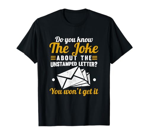 Mail Carrier Joke Unstamped Letter Postal Worker Mailman T-Shirt Small