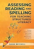 Assessing Reading and Spelling: For teaching structured literacy