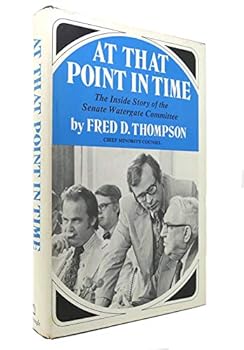 At that point in time: The inside story of the Senate Watergate Committee