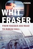 From Ragged Ass Road to Rideau Hall: Stories of Canada