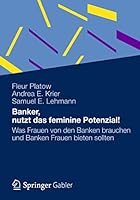 Banker, Nutzt Das Feminine Potenzial! 3834939943 Book Cover