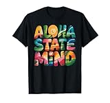 Photo Gallery grafica estiva a tema aloha state of mind hawaii maglietta Photo Gallery grafica estiva a tema aloha state of mind hawaii maglietta